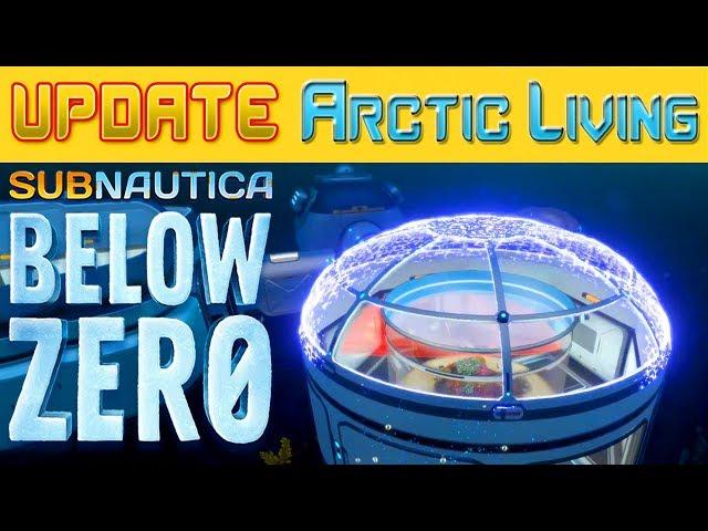 ОБНОВЛЕНИЕ #4 ●Arctic Living● Subnautica BELOW ZERO News #26