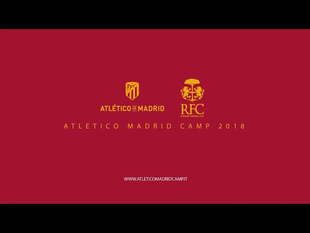 ATLETICO MADRID CAMP 2018 - Magic Moments