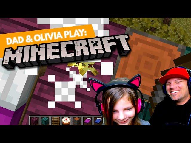 Dad And Olivia Play: Minecraft