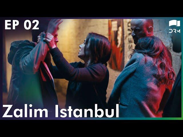 Zalim Istanbul - Episode 2 | Ruthless City | Turkish Drama | Urdu Dubbing | RP1G