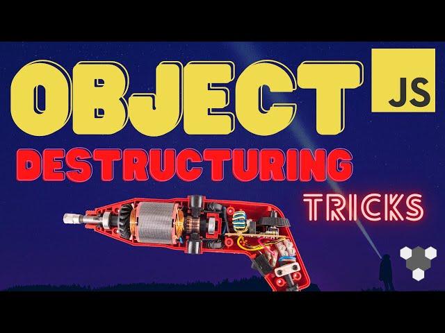 JavaScript Property Retrieval Tricks // Object Destructuring