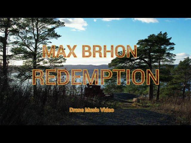 Max Brhon - Redemption (Drone Music Video)