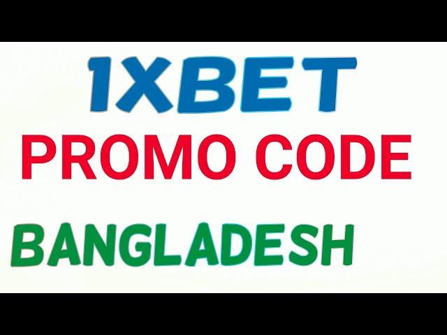 1xbet promo code bangladesh || 1xbet bangladesh 2021 || 1xbet promo code bangladesh 2021