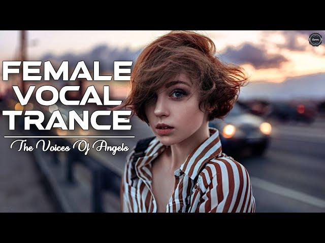 Female Vocal Trance | The Voices Of Angels #49