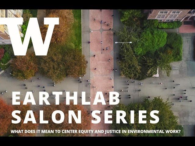 EarthLab Salon: Equity and Justice-Centered Action for Climate Empowerment