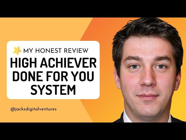 Philip Johansen High Achiever Done For You System Review