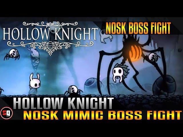 Hollow Knight - Nosk Boss Fight