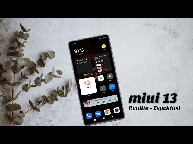 Ekspektasi x Realita Miui 13 0 9 Redmi Note 10 Sebagus Apa Maszeeh