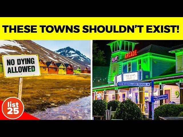 25 of the World’s Most Bizarre Towns