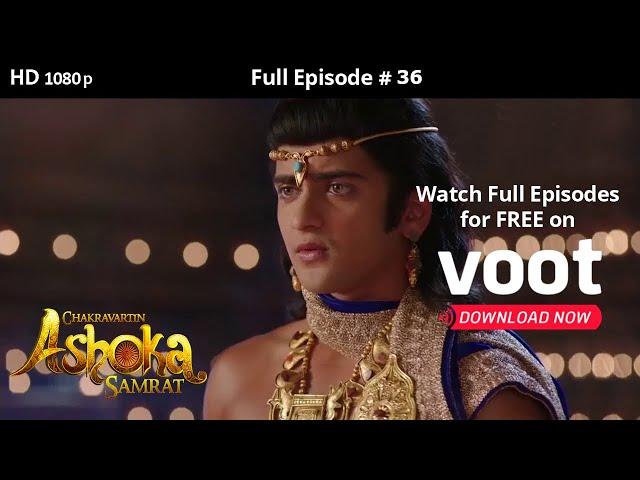 Chakravartin Ashoka Samrat | Season 1 | Full Episode 36