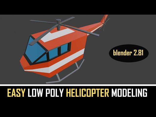 blender 2.81 low poly helicopter modeling