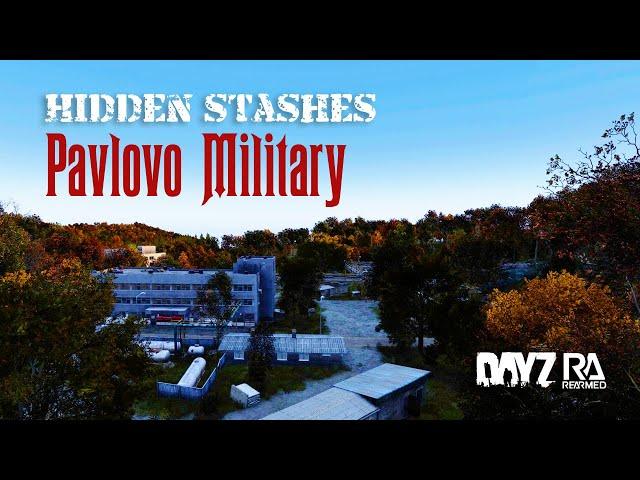 Pavlovo Military hidden stashes guide DayZ Rearmed #rearmed #dayzrearmed #dayzguide