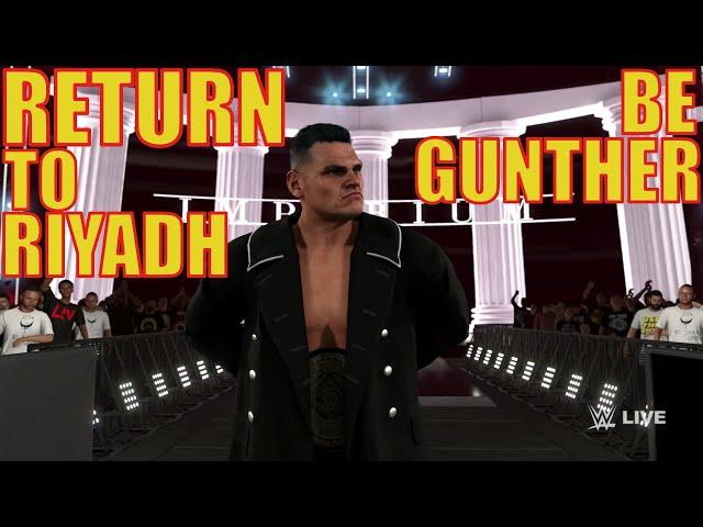 WWE 2K24 My Faction // Return to Riyadh - Be Gunther // Live Event