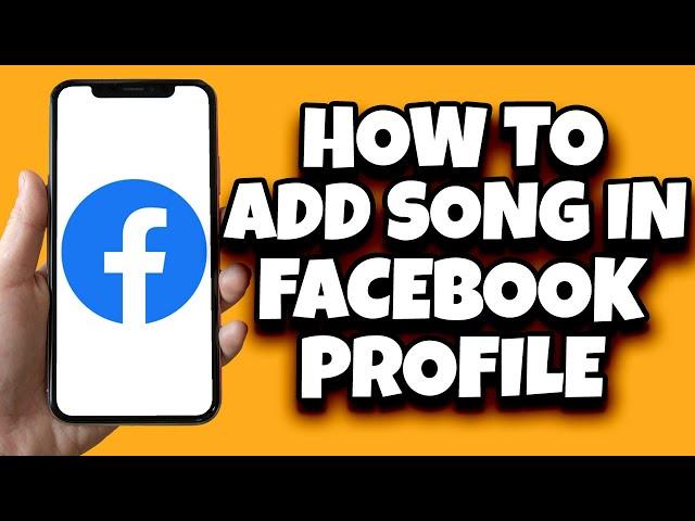 How To Add Song To Your Facebook Profile (Step By Step)