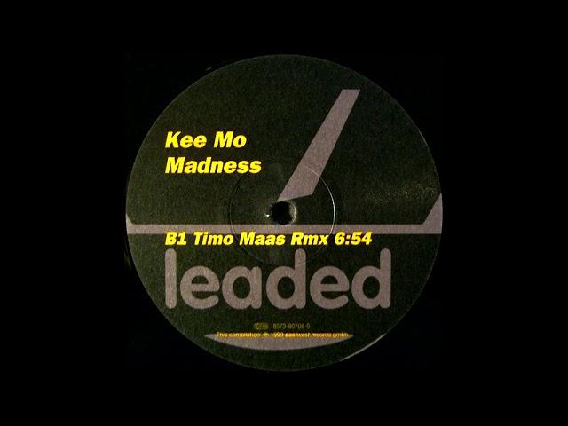 Kee Mo - Madness (Timo Maas Remix) [1999]