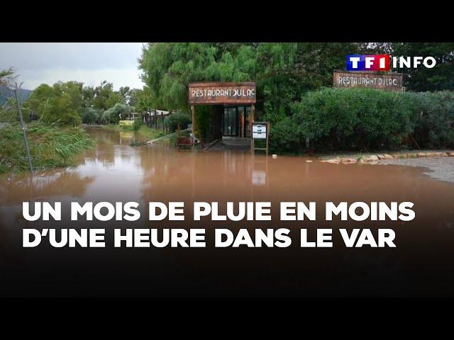 Un mois de pluie en moins d'une heure dans le Var｜TF1 INFO