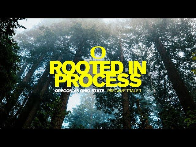 Rooted in Process | Oregon Football vs. Ohio State Pregame Trailer