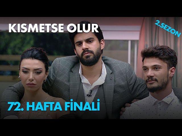 Kısmetse Olur 72. Hafta Finali - Full Bölüm