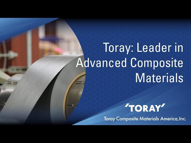 Toray Composite Materials America - Company Video