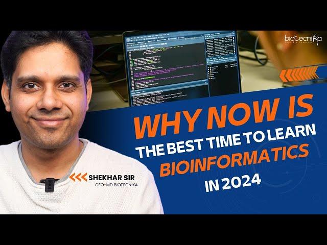 Why Now is The Best Time To Learn Bioinformatics in 2024? #bioinformatics #career #jobs