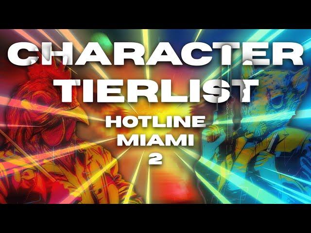 The Most UNPROFESSIONAL Hotline Miami 2 Character Tierlist.