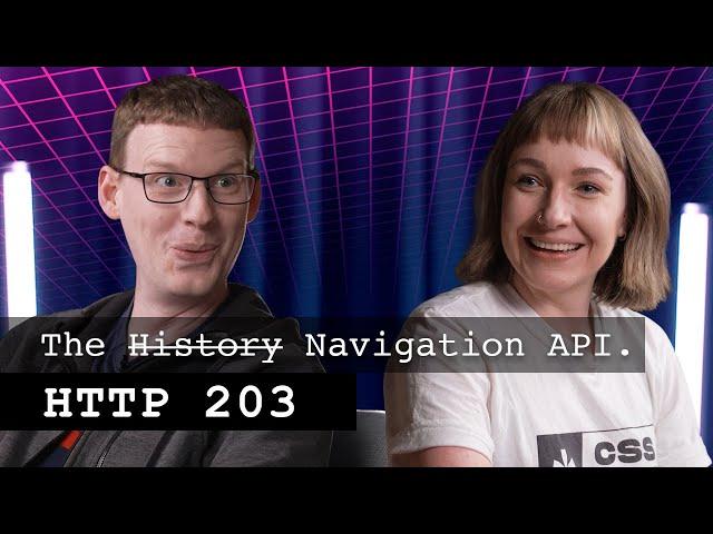 The history API is dead. Long live the navigation API | HTTP 203