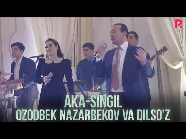 Ozodbek Nazarbekov va Dilso'z - Aka-singil (Arxiv Video)