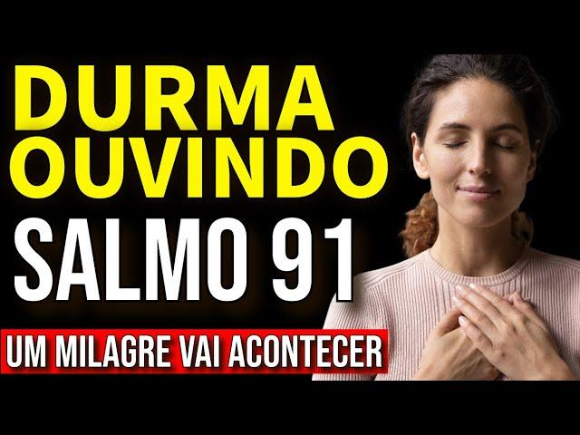 O MILAGRE DO SALMO 91 ️ A ORAÇÃO MAIS PODEROSA DO UNIVERSO