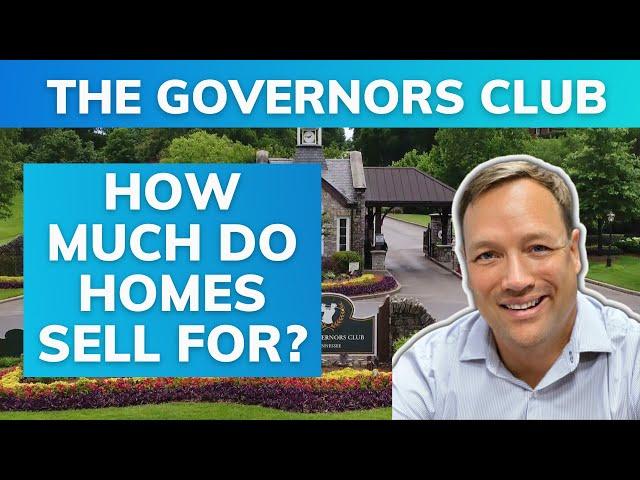 Governors Club in Brentwood TN How much do the Homes Sell For?