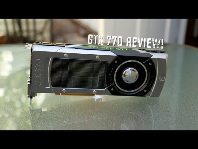 NVIDIA GTX 770 2GB Video Card Review & Benchmarks!