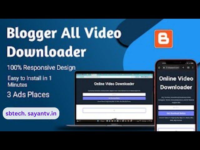 Create All-in-One Video Downloading Tool in Blogger | The Ultimate Guide By S B Tech