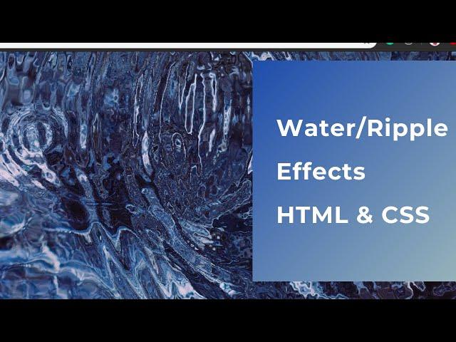 Water Effects or Ripple Effects In HTML and CSS | Bubble Effect | Water Animation | Wavy Background