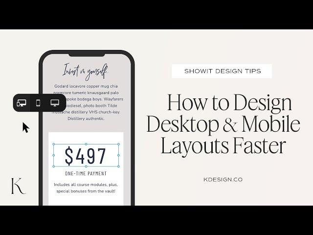 Design Tips for Showit: How to Design Desktop + Mobile Layouts Faster