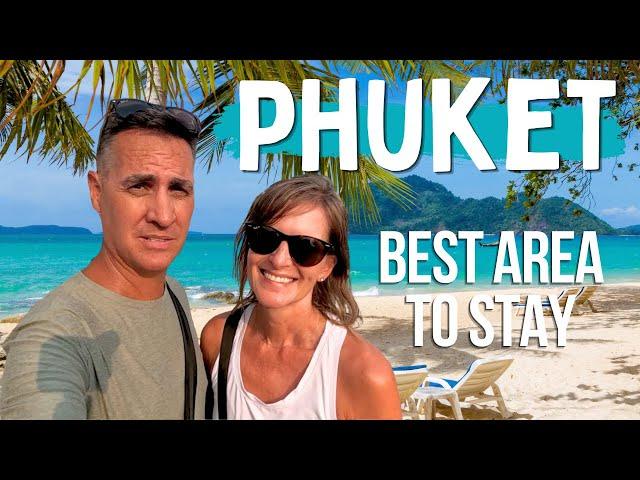 WHERE TO STAY in Phuket  Thailand 2024 - The Ultimate Guide to Phuket Beaches