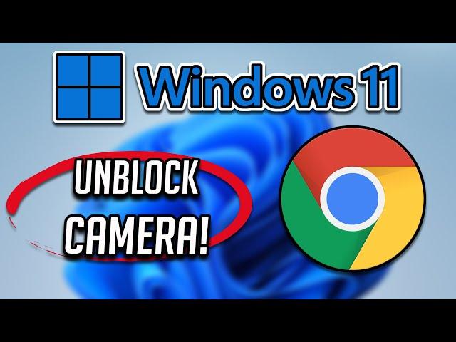 How To Unblock/Enable Camera In Google Chrome in Windows 11/10 [Tutorial]