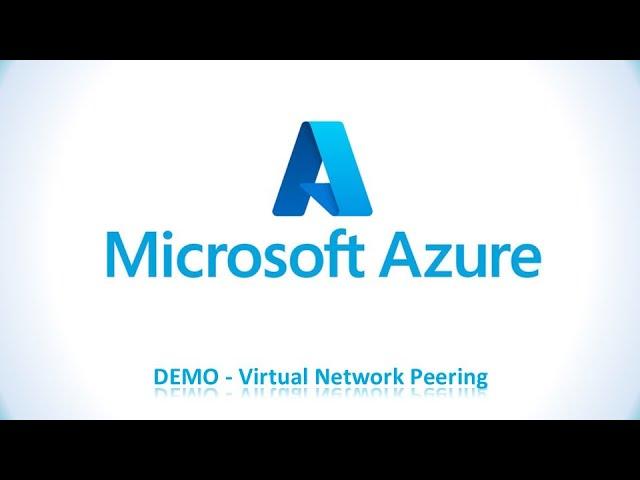 Microsoft Azure Tutorial | DEMO Virtual Network Peering | VNET Peering DEMO