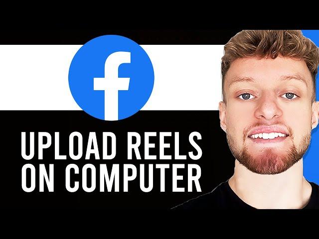 How To Upload Facebook Reels Video on PC (Step By Step)