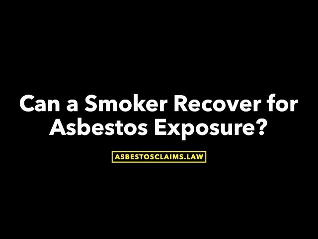 Can Smokers Claim Asbestos Compensation? Unveiling the Truth about Asbestos Trust Funds