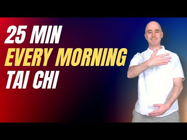 Every Morning Tai Chi | Tai Chi for Beginners | 25 Minute Flow