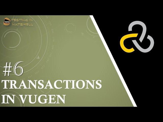 Tutorial #6 | Transactions in VUGen | Add Transactions in Scripts | Loadrunner Tutorials