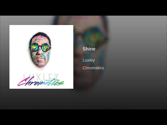 Luxley - Shine