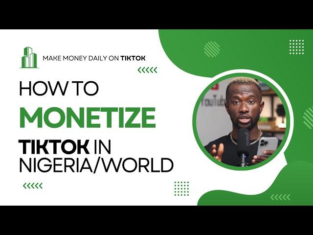 TikTok Monetization for Nigerians and Worldwide | Make Money Everyday on TikTok