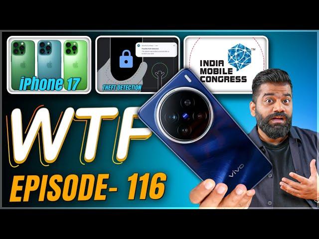 vivo X200 Series? | India Mobile Congress | iPhone 17 Pro | Episode 116 | Technical Guruji