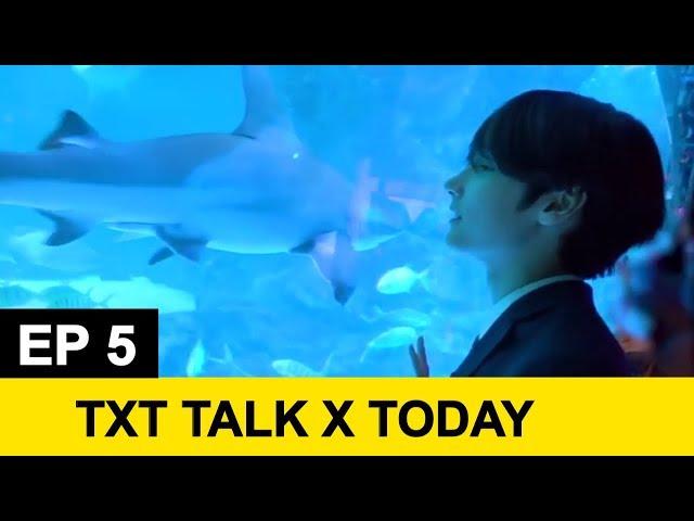 [ENG SUB] TXT (투모로우바이투게더) 'TALK X TODAY' EP.5