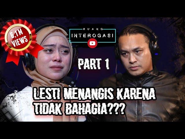 RUANG INTEROGASI: LESTI MENANGIS KARENA TIDAK BAHAGIA???