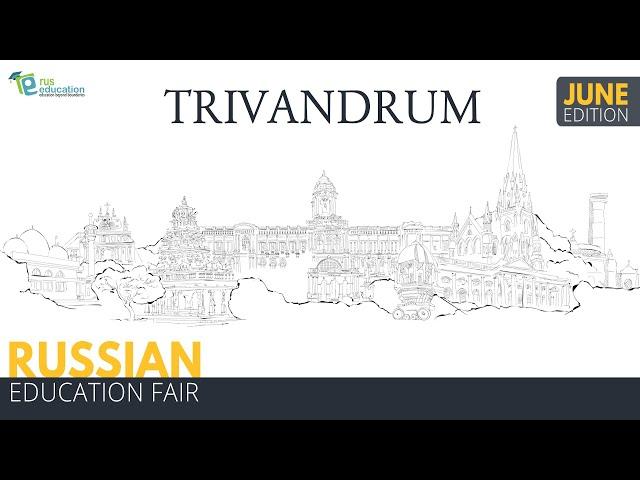 Join Russian Education Fair 2019 (June Edition)- Trivandrum to pursue MBBS in Russia