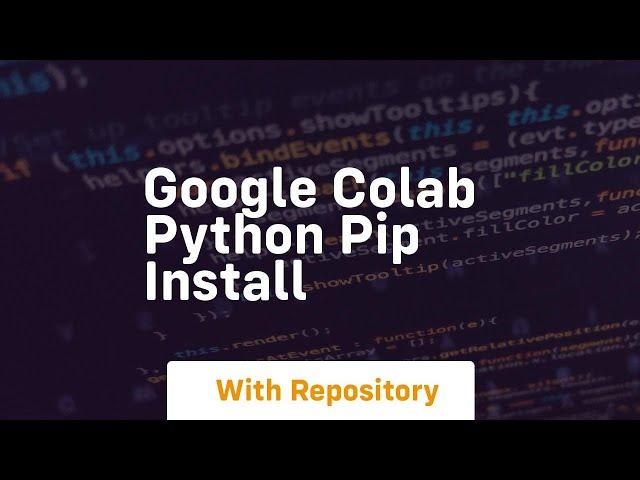 google colab python pip install