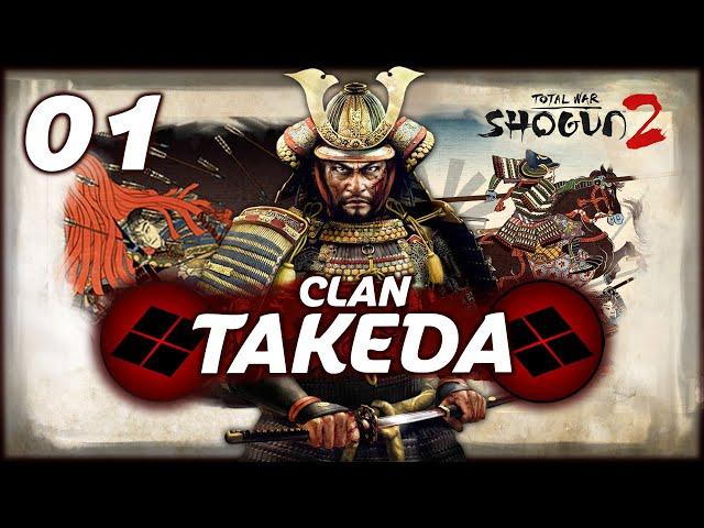 THE RISE OF THE TAKEDA! Shogun 2 Total War - Takeda Campaign #1