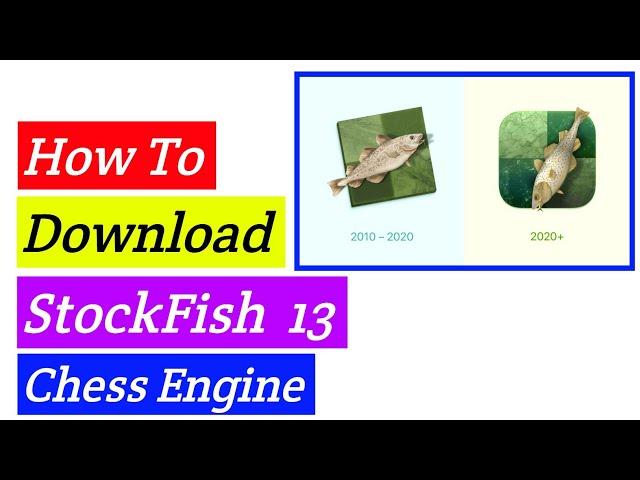 StockFish 13 - How To Download StockFish 13 Chess Engine