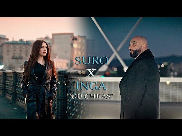 SURO x INGA "DU CHKAS"